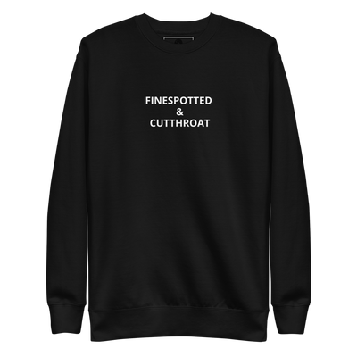 finespotted & cutthroat block letter sweatshirt (unisex)